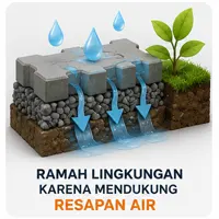 Ramah lingkungan karena mendukung resapan air.