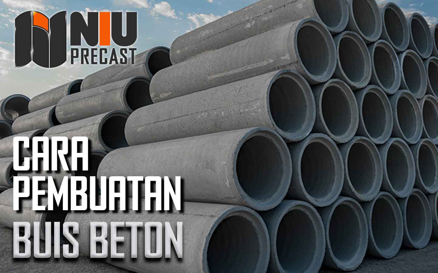 Cara Pembuatan Buis Beton