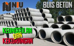 Keunggulan dan Kekurangan Buis Beton