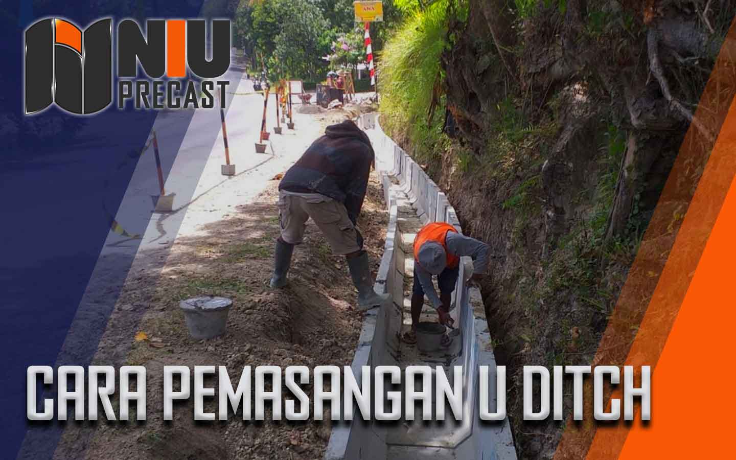 Cara Pemasangan U Ditch