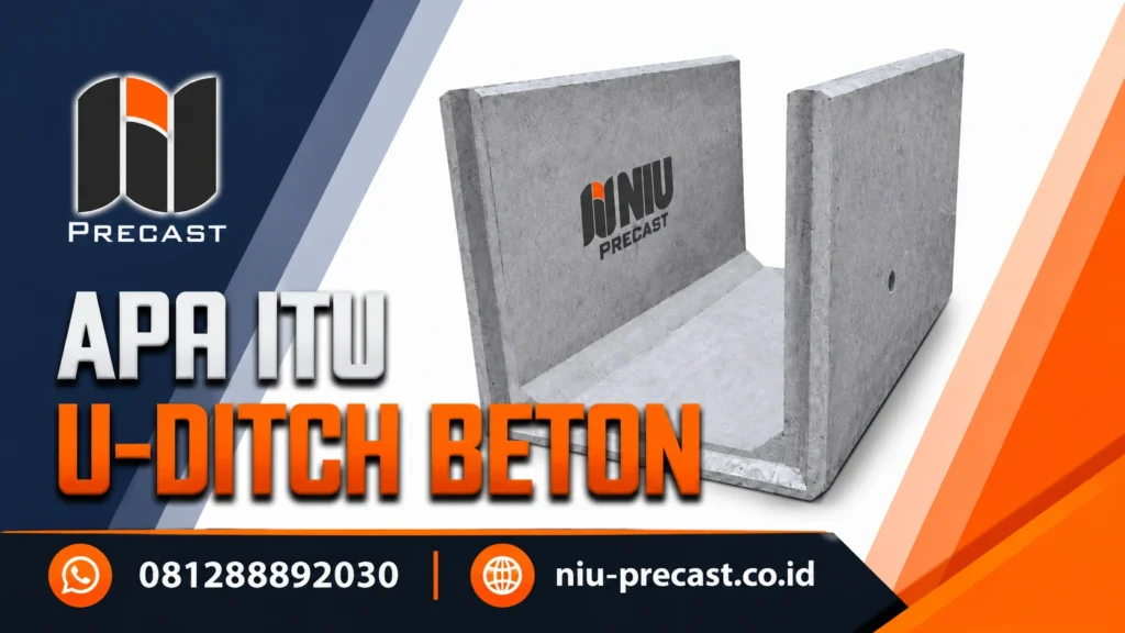 Promosi U-Ditch Beton NIU Precast