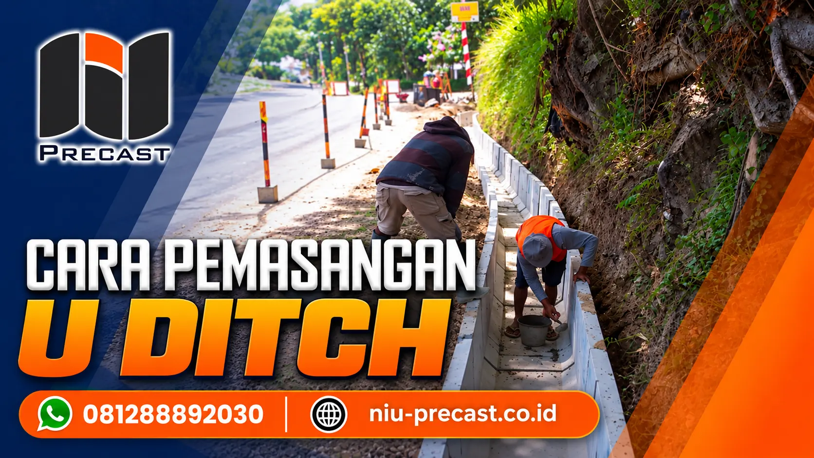 Tutorial Pemasangan U Ditch di Jalan Raya