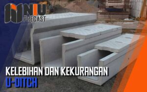 Kelebihan dan Kekurangan U-ditch