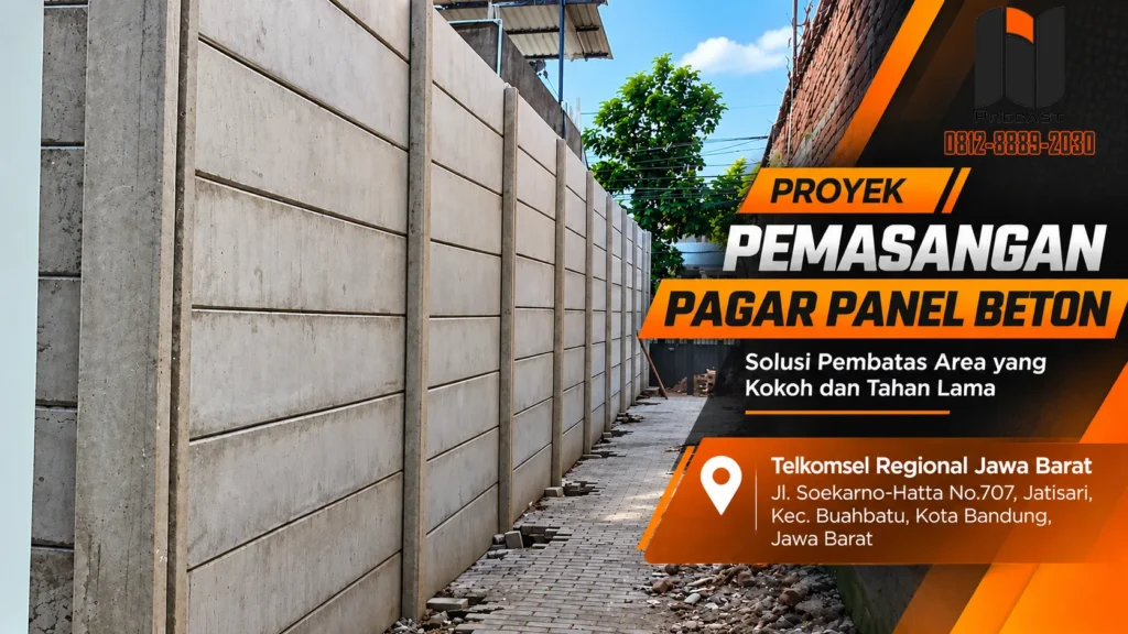 Proyek Pemasangan Pagar Panel Beton